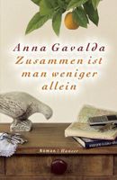 Gavalda Anna - Zusammen ist man weniger allein (geb) / Roman