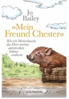 NEU Mein Freund Chester: Wie ein Minischwein das Herz...