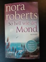 Nora Roberts: So hell wie der Mond