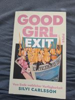 good girl exit von silvi carlsson
