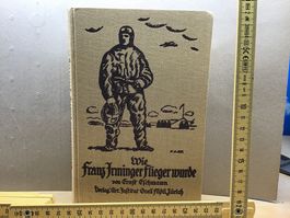 Franz Irmiger Buch 1922 Wie ich Flieger wurde