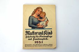 Mutter und Kind Jahrbuch 1931 - Antikes Buch Kinderpflege