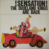 The Dixieland Kings – Sensation! The Dixieland Kings