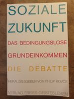 Soziala Zukunft - Das bedingungslose Grundeinkommen - Die De