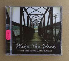 Wake The Dead – The Things We Can't Forget - T8