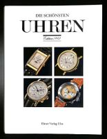 DIE SCHÖNSTEN UHREN Edition 1992 - Ebner Verlag Ulm (224 S.)