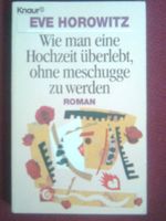 Wie man eine Hochzeit überlebt, ohne...