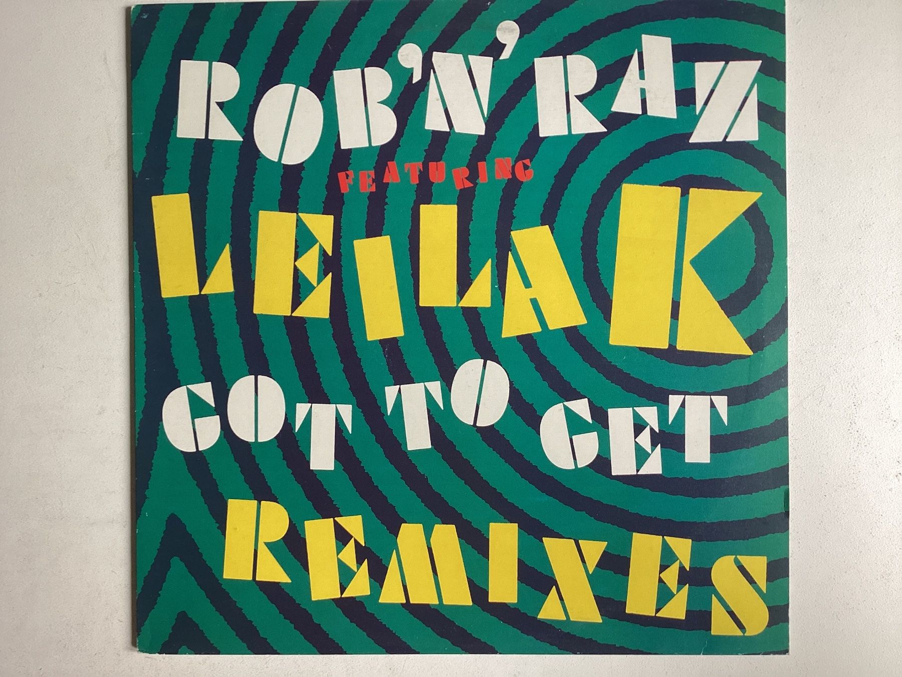 Dischi in vinile: Rob N Raz & Leila K. Maxi-Single - Got To Get – Usato da Gutenswil venduto da Hamzian