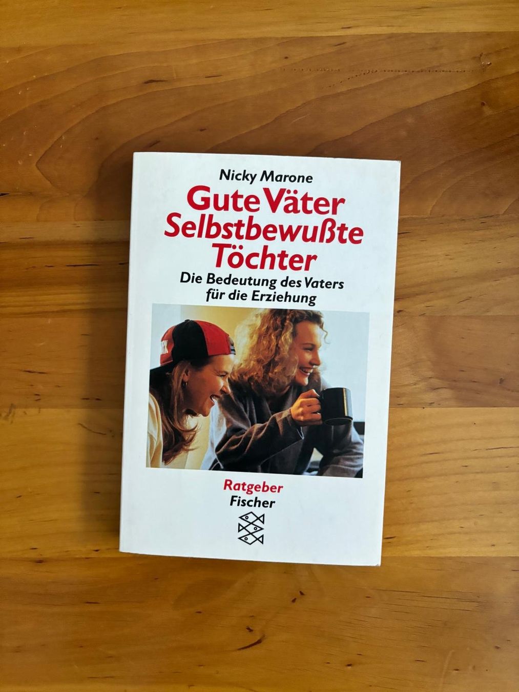 Libri: Marone Nicky - Gute Väter, Selbstbewusste Töchter / Ratgeber – Usato da Schaffhausen venduto da buecherlaus-sachbuch