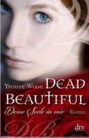 DEAD BEAUTIFUL -YVONNE WOON - GEBUNDENE AUSGABE / HARDCOVER