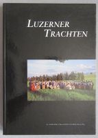 Luzerner Trachten - Luzerner Trachtenvereinigung
