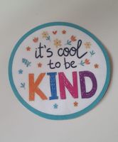 Magnet Rond voiture ou frigo "it's cool to be KIND" neuf.