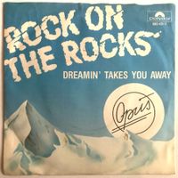 OPUS - ROCK ON THE ROCKS