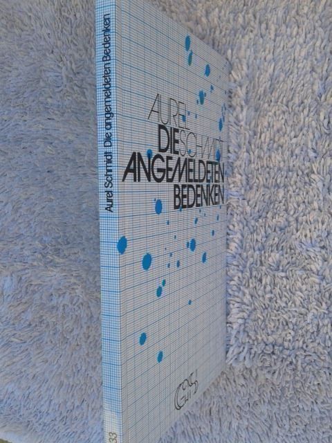 Libri: Aurel Schmidt Die angemeldeten Bedenken – Usato da Basel venduto da Alacant 2