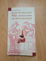 Kleine Weinkunde 100 Empfehlungen für Geniesser