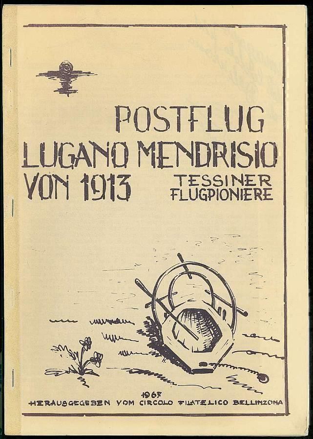 Tutti i francobolli: Postflug LUGANO-MENDRISIO von 1913 – Nuovo (secondo la descrizione) da Luzern venduto da philexpoCH