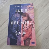 Bliib bi mir, Sam von Dustin Thao - Top Roman NEU
