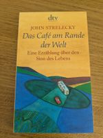 John Strelecky: Das Café am Rande der Welt