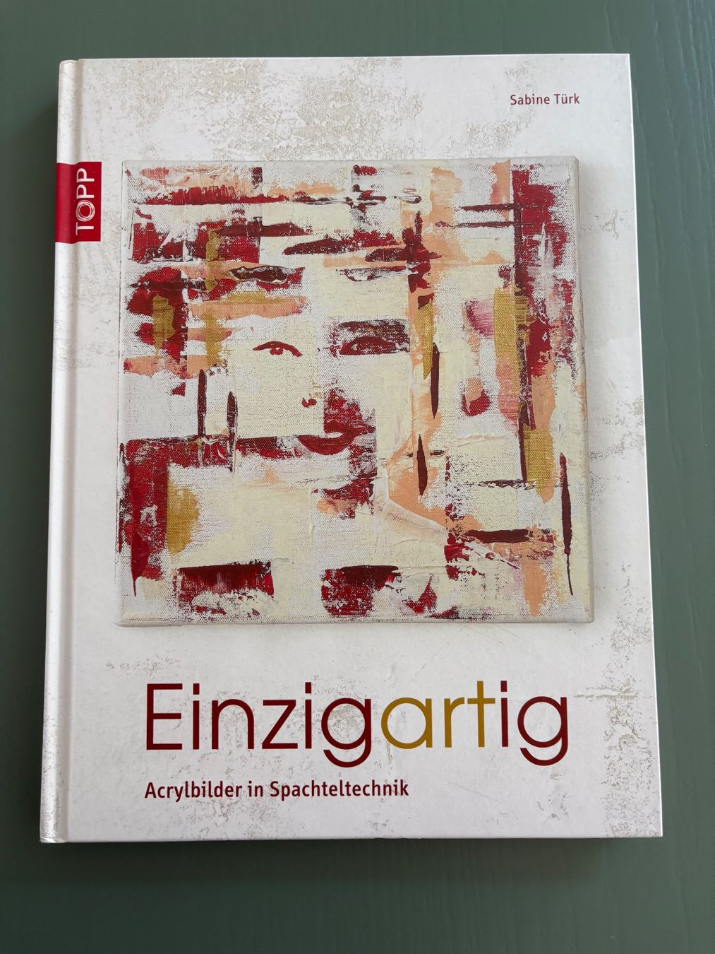 Libri: Einzigartig Acrylbilder in Spachteltechnik – Nuovo e nell'imballaggio originale da Zürich venduto da jimmy_12