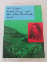Paul Raabe:     Spaziergänge durch Nietzsches Sils-Maria