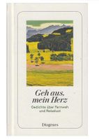 Geh aus, mein Herz: Gedichte