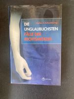 Buch: Die unglaublichsten Fälle der Rechtsmedizin