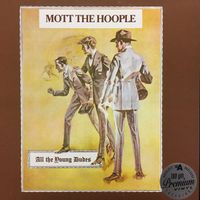 Mott The Hoople – All The Young Dudes LP