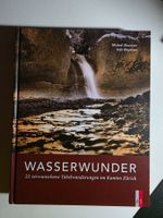 Wasser Wunder - 22 verwunschene Tobelwanderungen 2 - 2017