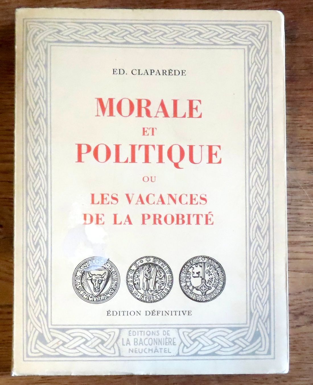 Libri: Claparède - Morale et politique – Usato da Le Locle venduto da LibrairieLaBergerie