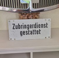 Verkehrsschild /Strassen Schild Zubringerdienst gestattet