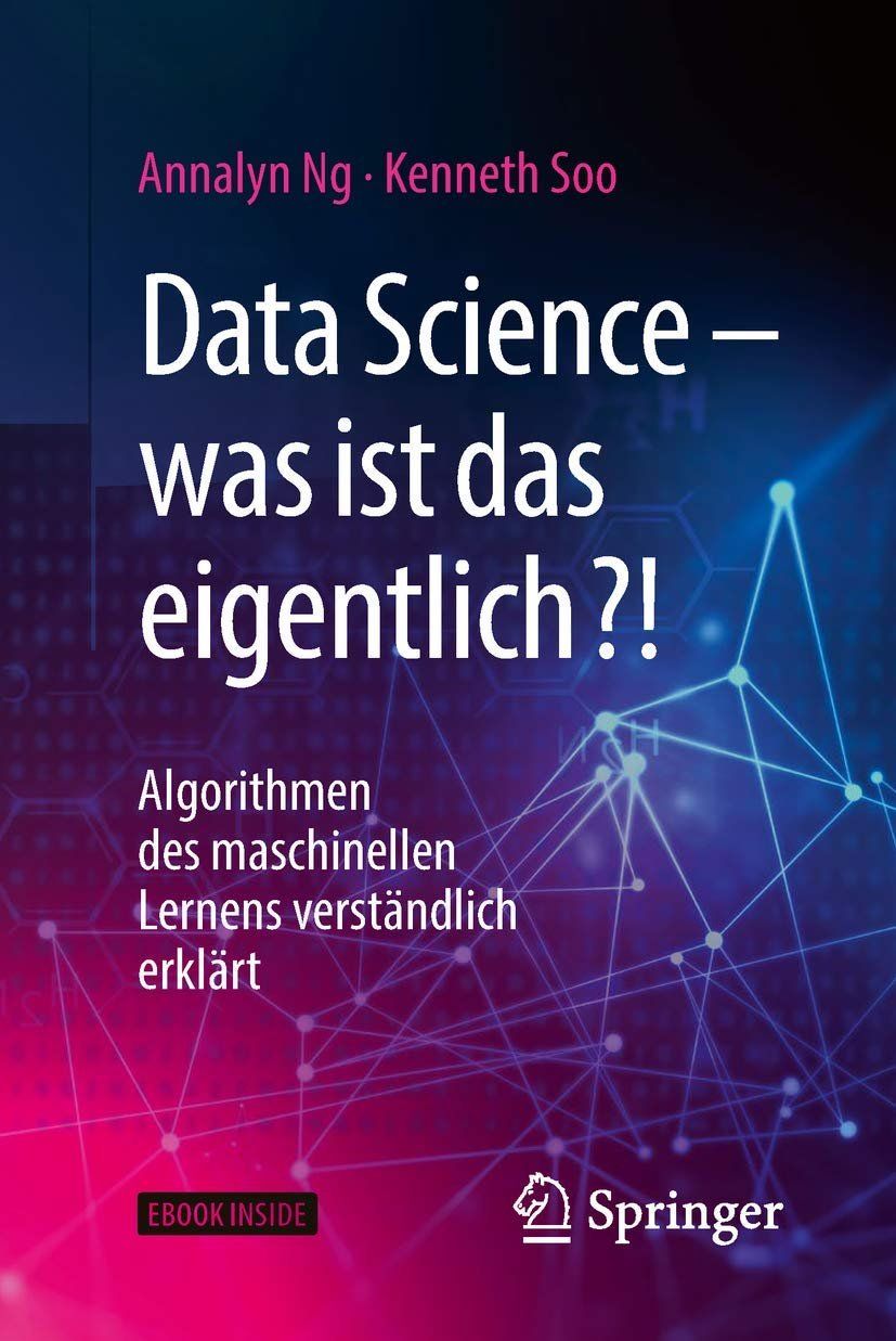 Libri: Data Science - Was ist das eigentlich?! - Algorithmen... – Usato da Volketswil venduto da Happy-Stuff