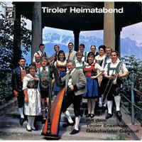 LP Tiroler Heimatabend -Tiroler Ensemble Geschwister Gundolf