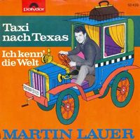 Lauer Martin - Taxi nach Texas (7")
