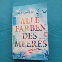 Alle Farben des Meeres- Katja Haase /Roman