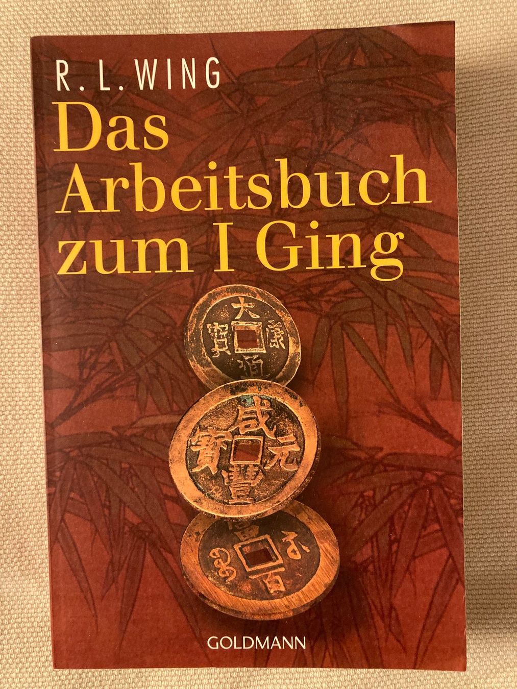 Livres: R.L.Wing, Das Arbeitsbuch zum I Ging – D'occasion à Baden par Yoyo1