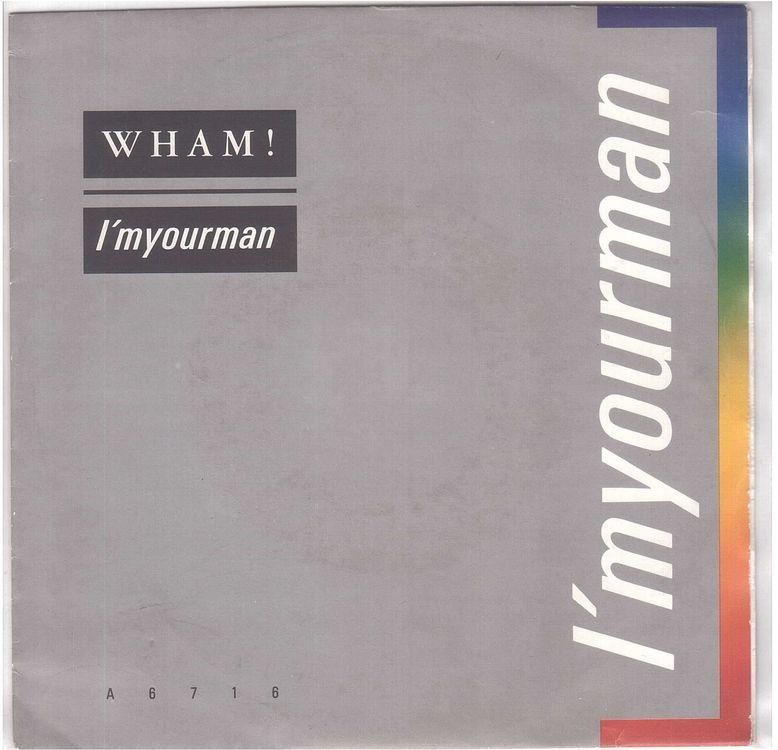 Dischi in vinile: Single7  WHAM  --  I`m your man – Usato da Rheinau venduto da asteng