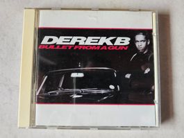 Derek B  -  Bullet from a Gun