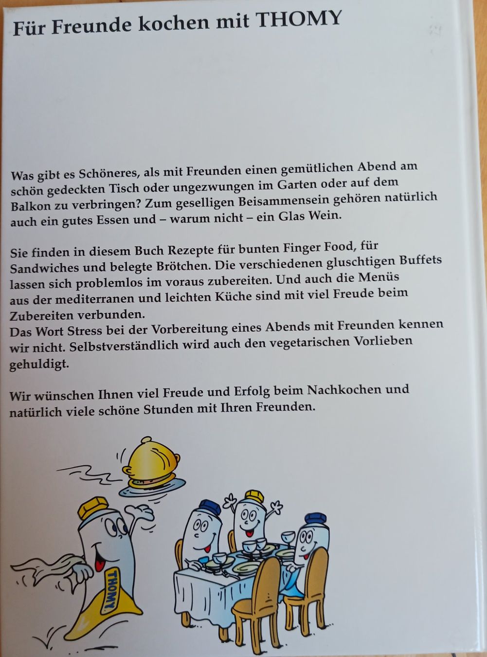 Libri: Kochbuch - Für Freunde kochen mit THOMY – Usato da Alterswil FR venduto da pilanda 1