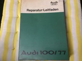 Audi 100 Werkstatthandbuch 1977 408 S.