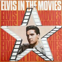 Elvis Presley - Elvis In The Movies