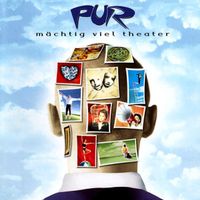 Pur – Mächtig Viel Theater