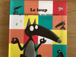 Le loup qui apprivoisait ses émotions