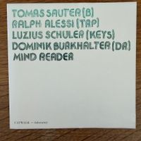 Tomas Sauter – Mind Reader (CD) Ralph Alessi / Burkhalter