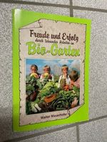 Bio-Garten: Freude & Erfolg durch Arbeit im Garten