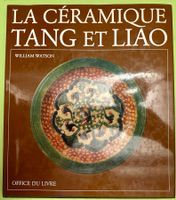 William Watson: La Céramique Tang et Liao