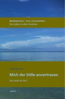 Buch mit Kurztexten zur Erfahrung der Stille Meditation