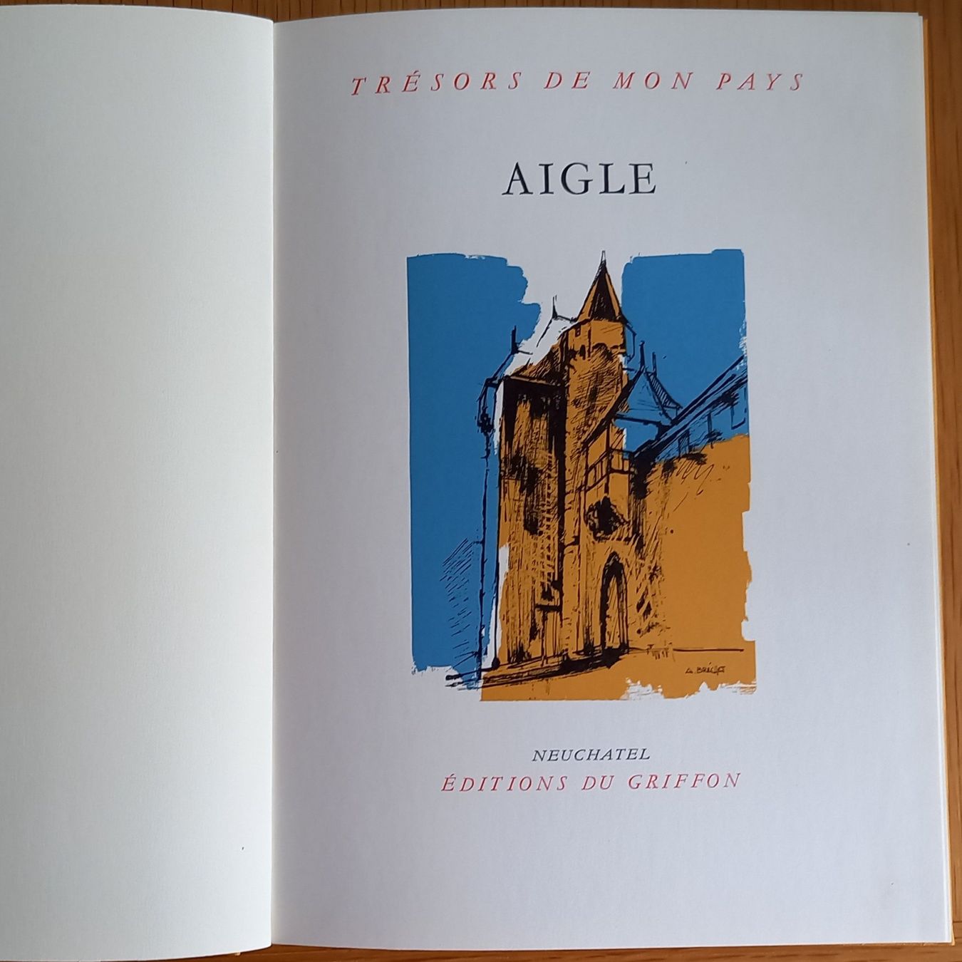 Libri: Trésors de mon Pays - Aigle – Nuovo (secondo la descrizione) da Bern venduto da scorpionmaximus
