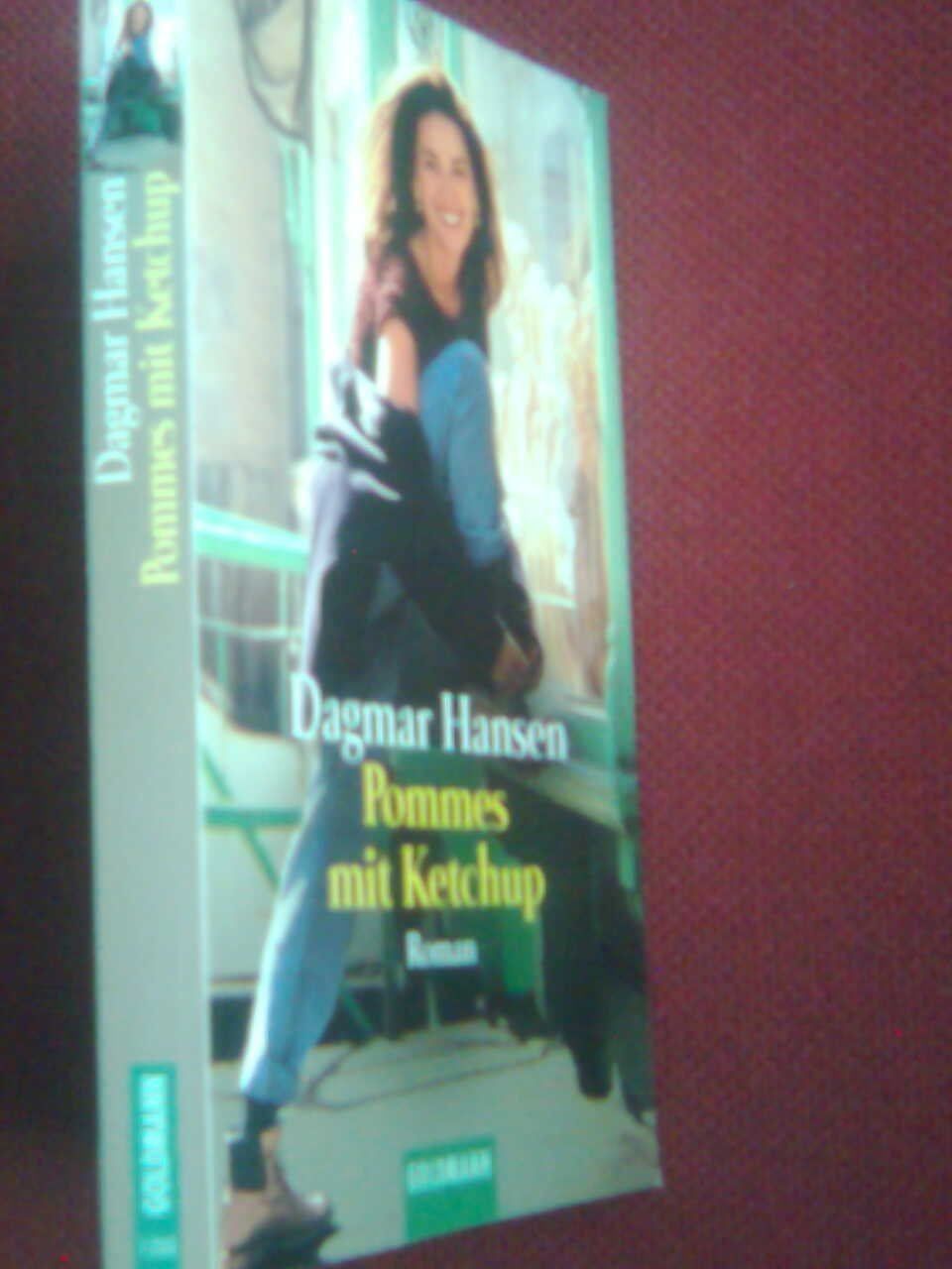 Libri: Dagmar Hansen Pommes mit Ketchup. – Usato da Basel venduto da Alacant 2