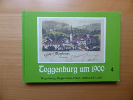 Toggenburg Nr. 4 um 1900 in alten Ansichten
