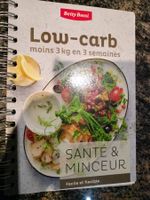 Low-carb SANTÉ ET MINCEUR facile et flexible Betty Bossi